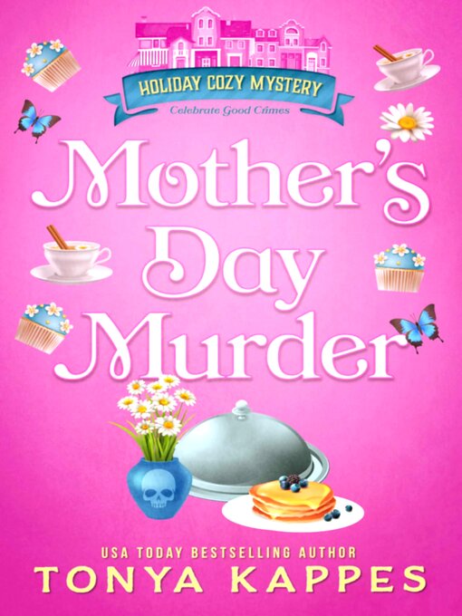 Title details for Mother's Day Murder by Tonya Kappes - Wait list